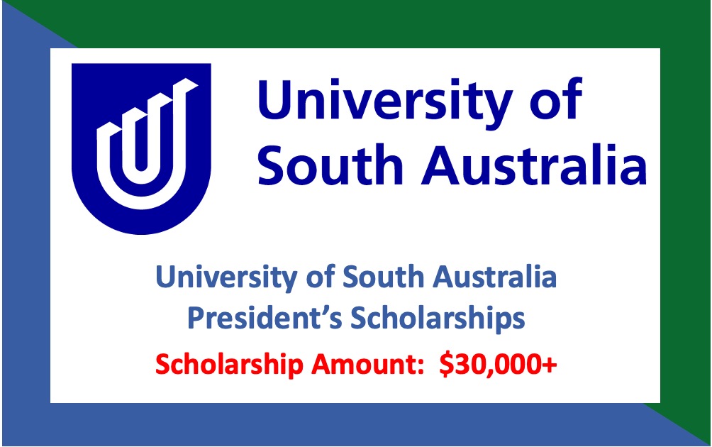 University of South Australia President’s Scholarships