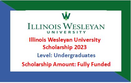 Read more about the article Illinois Wesleyan University Scholarships 2024