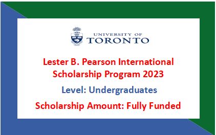 Read more about the article Lester B. Pearson International Scholarship Program 2024