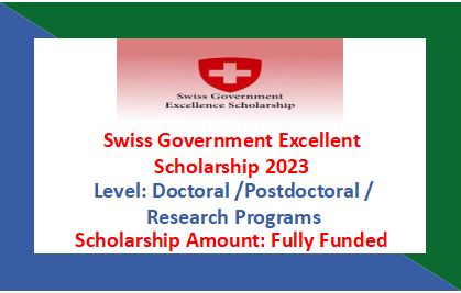 Read more about the article Swiss Government Excellence Scholarships 2023