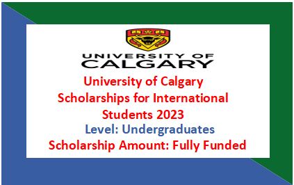 Read more about the article University of Calgary Scholarships for International Students 2024
